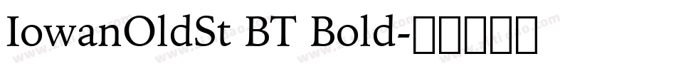 IowanOldSt BT Bold字体转换